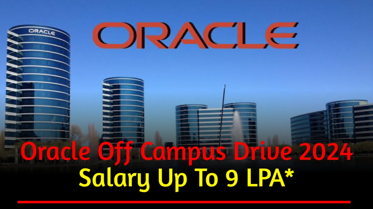 Oracle Off Campus Hiring 2024