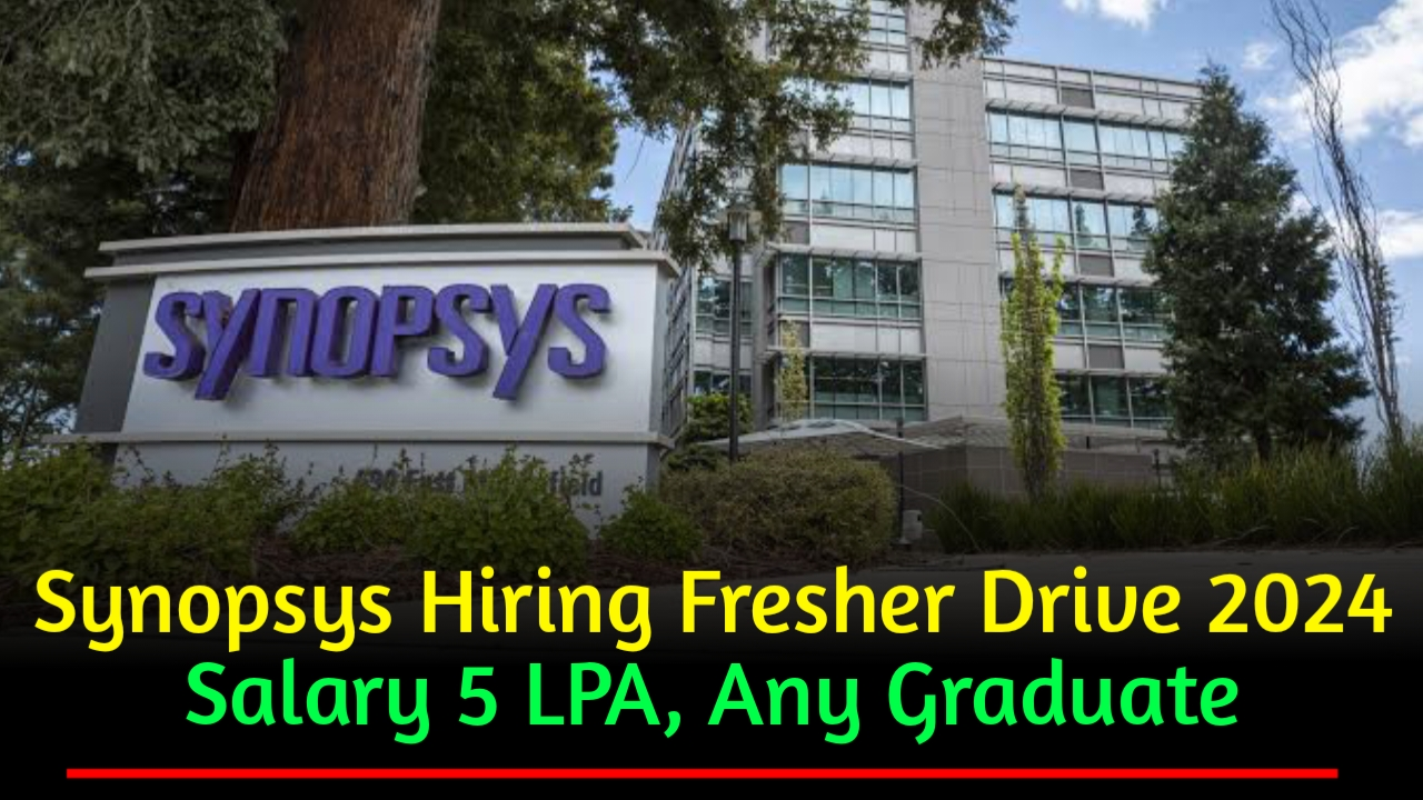 Synopsys Hiring Fresher Drive 2024